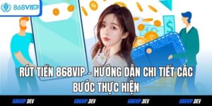 Rút tiền 868VIP