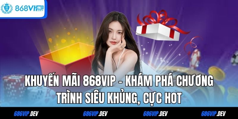 Khuyến mãi 868VIP