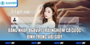 đăng nhập 868VIP