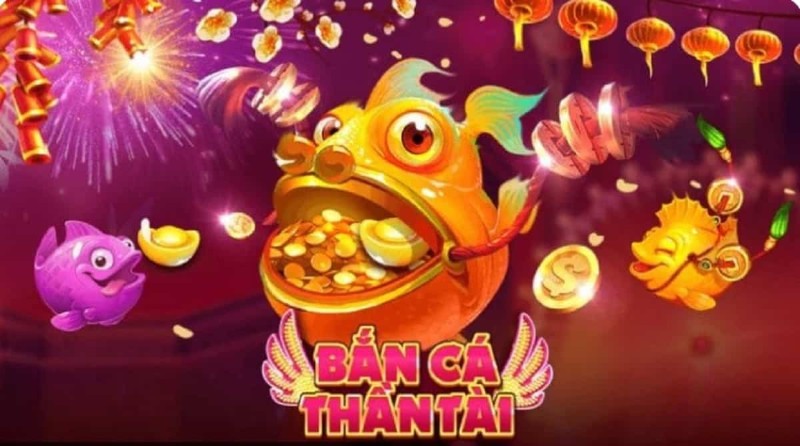 Bắn Cá Thần Tài
