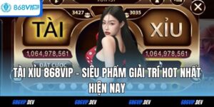 Tài xỉu 868VIP