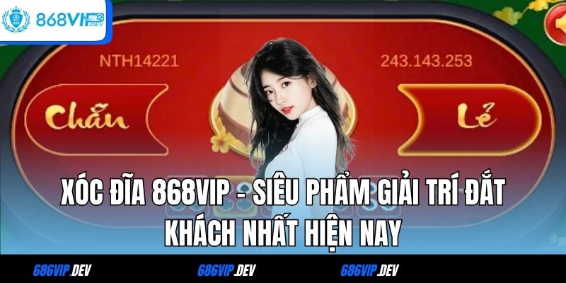 Xóc đĩa 868VIP